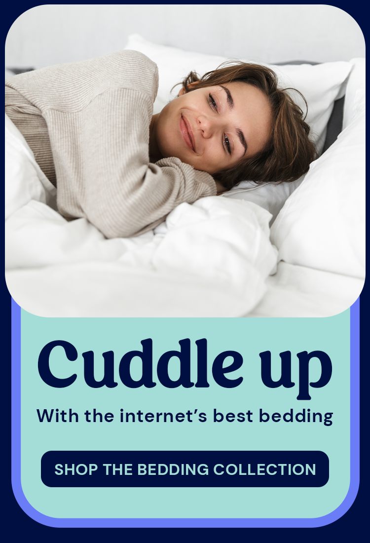 Cuddle up with the internets best bedding